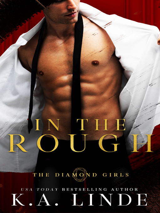 Title details for In the Rough by K.A. Linde - Available